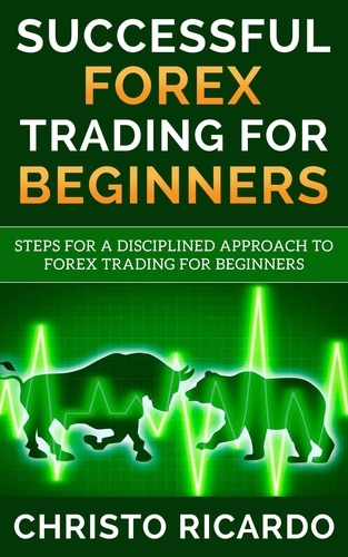  Christo Ricardo - Successful Forex Trading for Beginners.