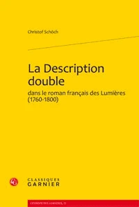 La Description double dans le roman français des Lumières (1760-1800)