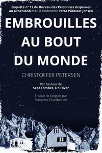  Christoffer Petersen - Embrouilles au Bout du Monde - Bureau des Personnes disparues au Groenland, #12.