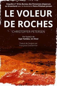  Christoffer Petersen - Le Voleur de Roches - Bureau des Personnes disparues au Groenland, #10.