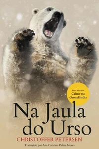 Na Jaula do Urso