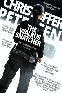 The Walrus Snatcher: A Greenland Missing Persons short story