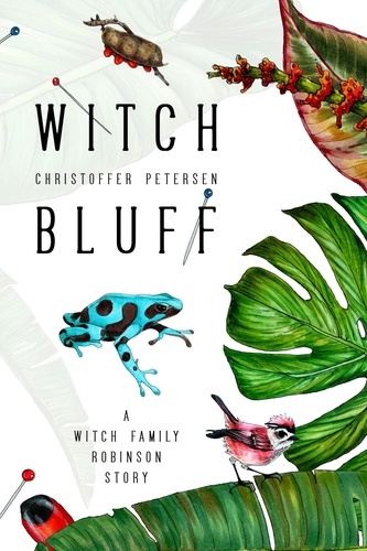  Christoffer Petersen - Witch Bluff - The Witch Family Robinson, #1.