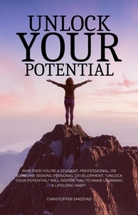 Téléchargez le livre Unlock Your Potential par Christoffer Smestad