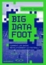 Christoph Biermann - Big Data Foot - Comment les datas révolutionnent le football ?.