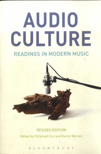 Audio Culture. Readings in Modern Music