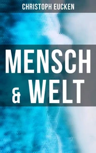 Mensch &amp; Welt