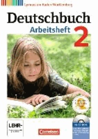 Christoph Fischer et Cordula Grunow - Deutschbuch 02: 6. Schuljahr. Arbeitsheft mit Lösungen und Übungs-CD-ROM. Gymnasium Baden-Württemberg.