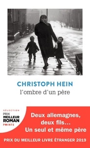 Christoph Hein - L'ombre d'un père.