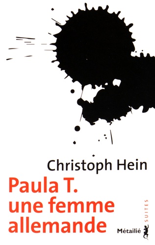 Christoph Hein - Paula T - Une femme allemande.