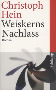 Christoph Hein - Weiskerns Nachlass.
