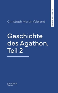 Geschichte des Agathon. Teil 2