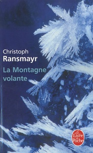 Christoph Ransmayr - La Montagne volante.