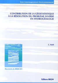 Contribution de la géostatistique à la résolution du problème inverse en hyrdrogéologie
