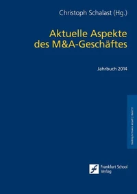 Aktuelle Aspekte des M&amp;A-Geschäftes