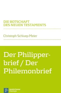 Der Philipperbrief / Der Philemonbrief