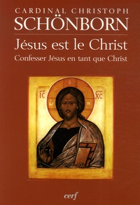 Christoph Schönborn - Jésus est le Christ - Confesser Jésus en tant que Christ.
