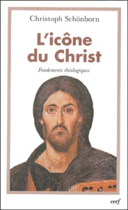 Christoph Schönborn - L'icône du Christ - Fondements théologiques.