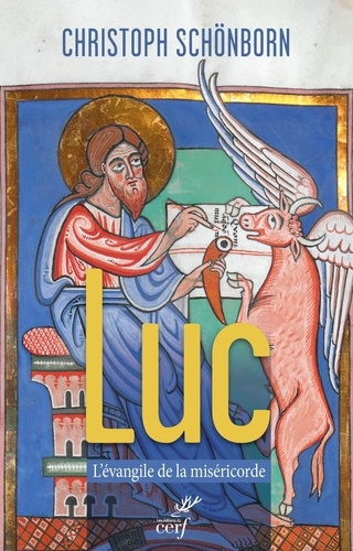 Luc. L'Évangile de la miséricorde