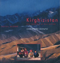 Kirghizistan. Une Republique En Asie Centrale