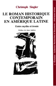 Le roman historique contemporain en Amérique latine