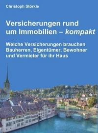 Versicherungen rund um Immobilien – kompakt
