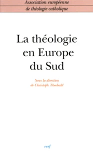 La Theologie En Europe Du Sud