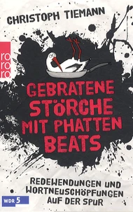 Gebratene Störche mit Phatten Beats