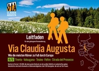 Christoph Tschaikner - Fern-Wander-Route Via Claudia Augusta 4/5 Altinate - Leitfaden für eine gelungene Fern-Wanderung.