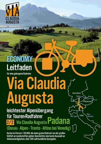 Christoph Tschaikner - Rad-Route Via Claudia Augusta 2/2 "Padana" Economy - Leit-Faden für eine gelungene Radreise.
