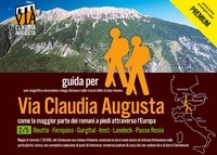 Christoph Tschaikner - trekking via Claudia Augusta 2/5 Tirol PREMIUM - guida per una magnifica escursione a lunga distanza lungo la strada romana (PREMIUM = tutte le cartine ed immagini a colori).