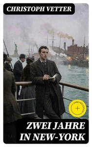 Zwei Jahre in New-York