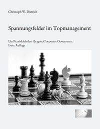 Livre audio à télécharger Spannungsfelder im Topmanagement  - Ein Praxisleitfaden für gute Corporate Governance in French 9783756291236 par Christoph W. Dietrich PDB iBook MOBI