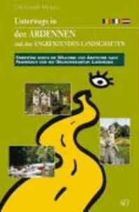 Unterwegs in den Ardennen und den angrenzenden Landschaften