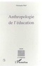 Christoph Wulf - Anthropologie de l'éducation.