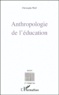 Christoph Wulf - Anthropologie de l'éducation.