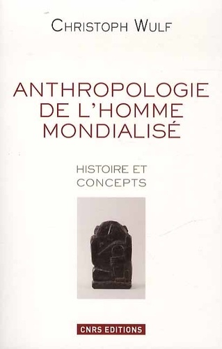 L'anthropologie de l'homme modernisé. Histoire et concepts