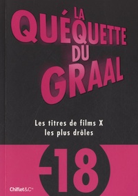 Christophe Absi - La quéquette du Graal - Les titres de films X les plus drôles.