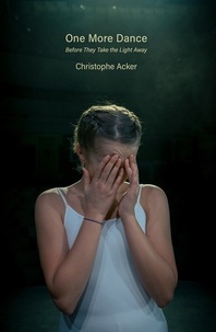 Christophe Acker - One more dance - Before they take the light away.