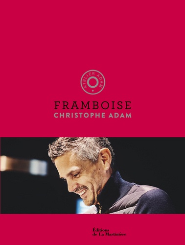 Christophe Adam - Framboise - Atelier Adam.
