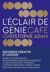 Christophe Adam - L'Eclair de génie Café.