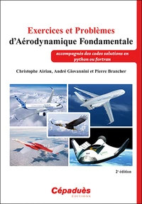 Exercices et problèmes d'aérodynamique fondamentale accompagnés des codes solutions en python ou fortran