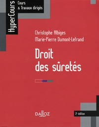 Christophe Albiges et Marie-Pierre Dumont-Lefrand - Droit des sûretés.