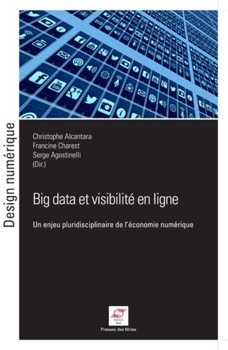 Big Data et visibilité en ligne. Un enjeu pluridisciplinaire de l'économie numérique