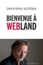 Christophe Alévêque - Bienvenue à Webland.