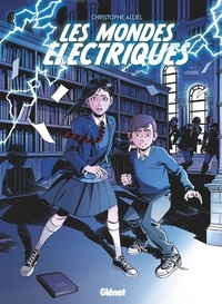 Christophe Alliel - Les Mondes Electriques - Tome 01 - Louise.