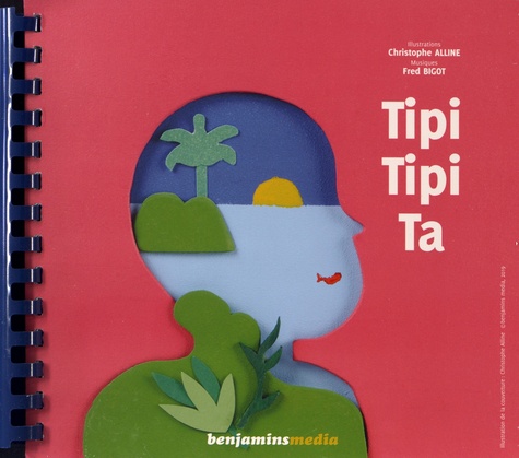 Tipi Tipi Ta - 2 volumes de Christophe Alline - Album - Livre - Decitre