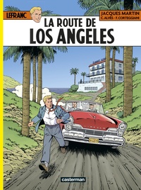 Christophe Alvès et François Corteggiani - Lefranc Tome 34 : La Route de Los Angeles.