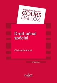 Christophe André - Droit pénal spécial.