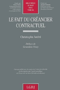 Christophe André - Le fait du créancier contractuel.